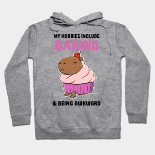 My hobbies include Baking and being awkward Capybara cupcake Hoodie